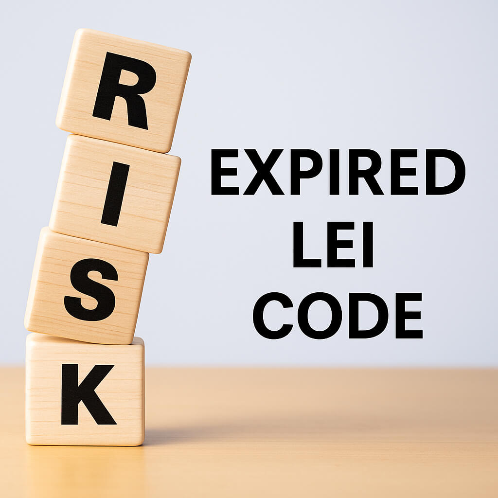 Stacked wooden cubes spelling “RISK” with text “Expired LEI Code” — concept image showing the risk of an expired LEI.